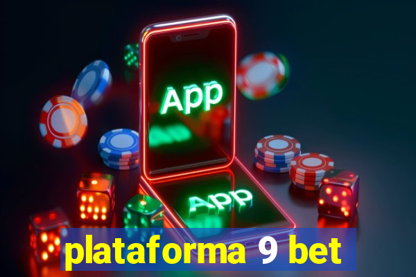 plataforma 9 bet